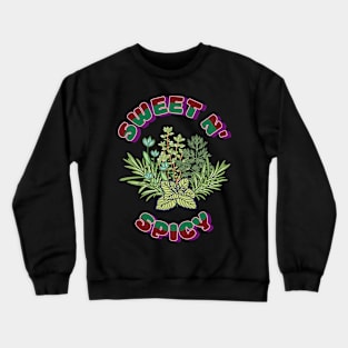 Sweet N Spicy Crewneck Sweatshirt